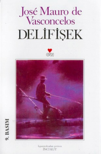 Delifişek - Jose Mauro de Vasconcelos - Ana Fikri