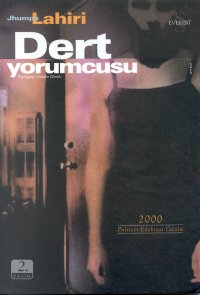 Dert Yorumcusu - Jhumpa Lahiri - Ana Fikri