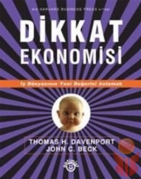 Dikkat Ekonomisi - Thomas H. Davenport - Ana Fikri