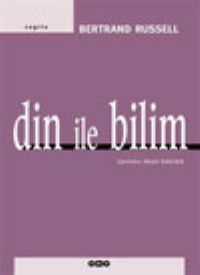 Din ile Bilim - Bertrand Russell - Ana Fikri