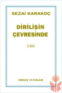 Dirilişin Çevresinde - Sezai Karakoç - Ana Fikri