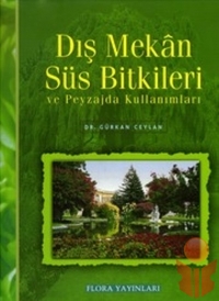 Dış Mekan Süs Bitkileri - Gürkan Ceylan - Ana Fikri