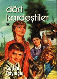 Dört Kardeştiler - Gülten Dayıoğlu - Ana Fikri