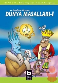 Dünya Masalları 1 - Serpil Ural - Ana Fikri