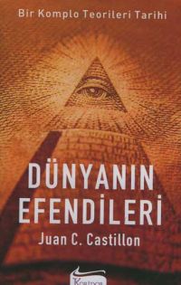 Dünyanın Efendileri - Juan C. Castillon - Ana Fikri