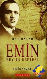 Emin Bey in Defteri - M. Emin Sazak - Ana Fikri
