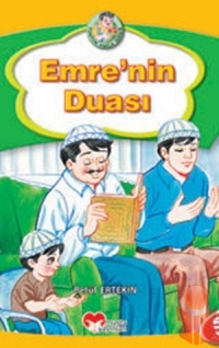 Emre nin Duası - Betül Ertekin - Ana Fikri