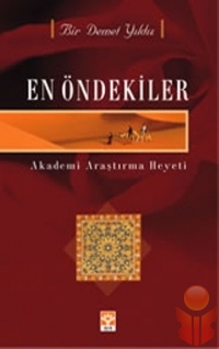 En Öndekiler  - Heyet - Ana Fikri