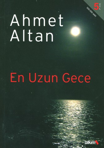 En Uzun Gece - Ahmet Altan - Ana Fikri