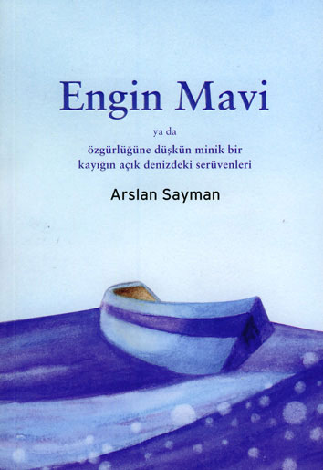 Engin Mavi - Arslan Sayman - Ana Fikri