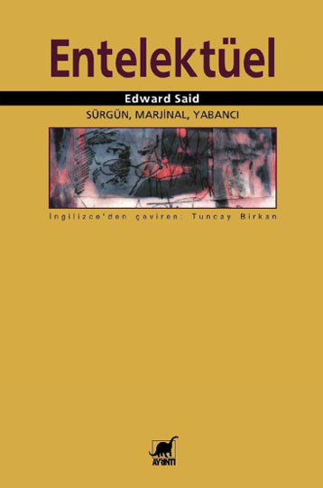 Entelektüel - Edward Said - Ana Fikri
