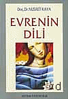 Evrenin Dili  - Nusret Kaya - Ana Fikri