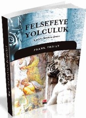 Felsefeye Yolculuk - Frank Thilly - Ana Fikri