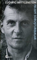 Felsefi Soruşturmalar - Ludwig Wittgenstein - Ana Fikri
