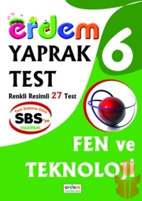 Fen Ve Teknoloji 6 - Erdem Yaprak Test - Kolektif - Ana Fikri