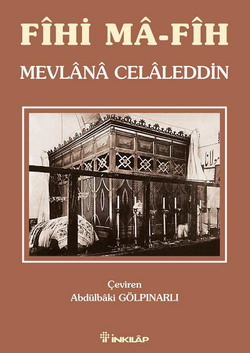 Fihi Ma-Fih - Mevlana Celaleddin Rumi - Ana Fikri