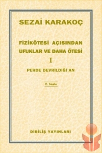 Fizikötesi Açısından Ufuklar ve Daha Ötesi 1 / Per - Sezai Karakoç - Ana Fikri