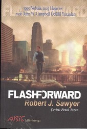 FlashForward - Robert J. Sawyer - Ana Fikri