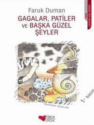 Gagalar, Patiler ve Başka Güzel Şeyler - Faruk Duman - Ana Fikri