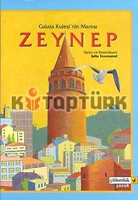 Galata Kulesi'nin Martısı Zeynep - Julia Townsend - Ana Fikri