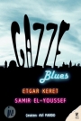Gazze Blues - Etgar Keret-Samir El-Youssef - Ana Fikri