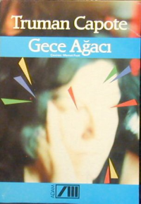 Gece Ağacı - Truman Capote - Ana Fikri