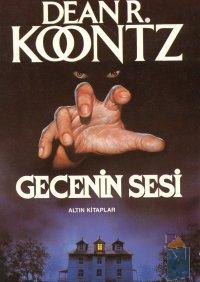 Gecenin Sesi - Dean R. Koontz - Ana Fikri