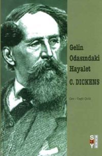 Gelin Odasındaki Hayalet - Charles Dickens - Ana Fikri