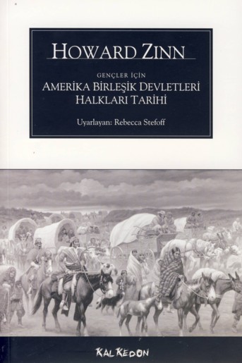 Gençler İçin Amerika Birleşik Devletleri Halkları Tarihi - Howard Zinn - Ana Fikri