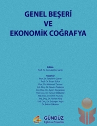 Genel Beşeri ve Ekonomik Coğrafya - Cemalettin Şahin - Ana Fikri