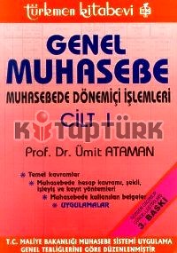 Genel Muhasebe Muhasebede Dönemiçi İşlemleri Cilt: 1 - Ümit Ataman - Ana Fikri