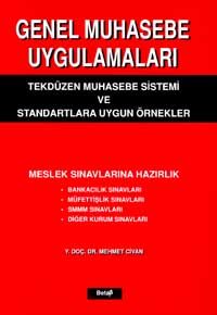 Genel Muhasebe Uygulamaları Tekdüzen Muhasebe Sistemi ve Standar - Mehmet Civan - Ana Fikri
