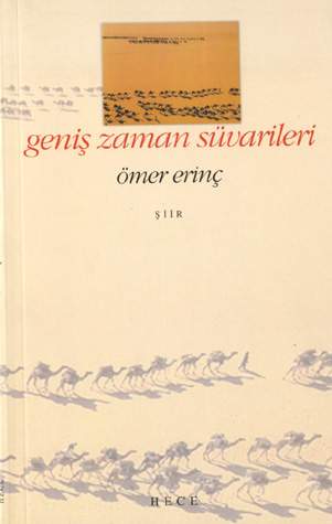 Geniş Zaman Süvarileri - Ömer Erinç - Ana Fikri