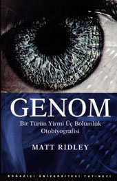 Genom Bir Türün Yirmi Üç Bölümlük Otobiyografisi - Matt Ridley - Ana Fikri