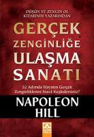 Gerçek Zenginliğe Ulaşma Sanatı - Napoleon Hill - Ana Fikri