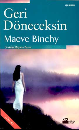 Geri Döneceksin - Maeve Binchy - Ana Fikri