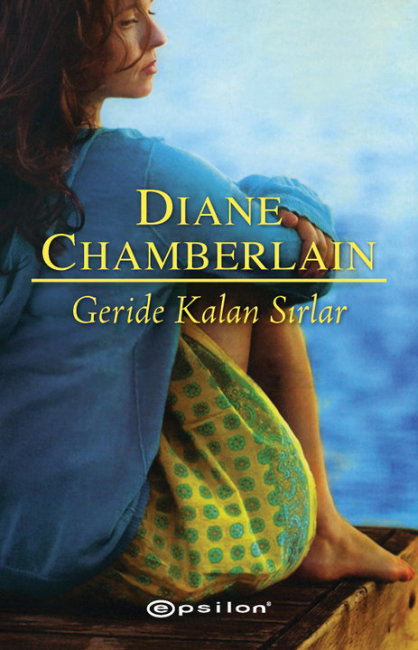 Geride Kalan Sırlar - Diane Chamberlain - Ana Fikri