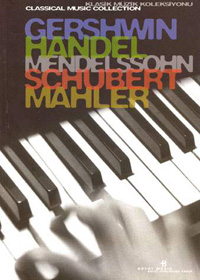 Gershwin - Handel - Mendelssohn - Schubert - Mahler - Anonim - Ana Fikri