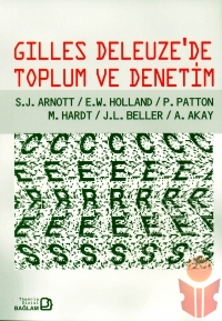 Gilles Deleuze'de Toplum Ve Denetim - Kolektif - Ana Fikri