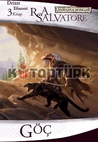 Göç / Kara Elf Üçlemesi 3. Kitap / Unutulmuş Diyarlar - R. A. Salvatore - Ana Fikri