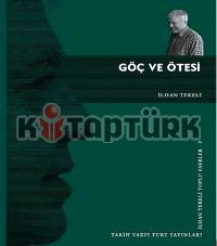 Göç Ve Ötesi - İlhan Tekeli - Ana Fikri