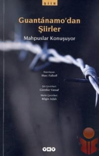 Guantanamo'dan Şiirler - Kolektif - Ana Fikri