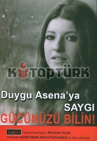 Gücünüzü Bilin! / Duygu Asena'ya Saygı - Reyhan Yıldız - Ana Fikri