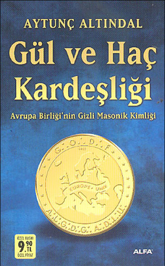 Gül ve Haç Kardeşliği (Cep Boy) - Aytunç Altındal - Ana Fikri