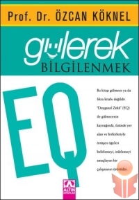 Gülerek Bilgilenmek - Özcan Köknel - Ana Fikri