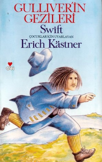 Gulliver'in Gezileri - Swift /Erich Kastner - Ana Fikri