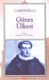 Güneş Ülkesi - Campanella - Ana Fikri