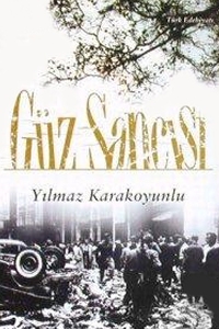 Güz Sancısı - Yılmaz Karakoyunlu - Ana Fikri