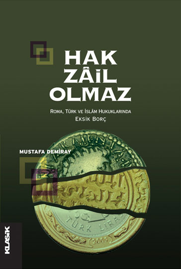 Hak Zail Olmaz - Mustafa Demiray - Ana Fikri