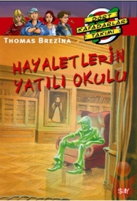 Hayaletlerin Yatılı Okulu - Thomas Brezina - Ana Fikri